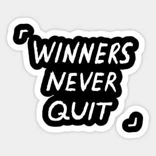 Winners Never Quit Quote Sticker